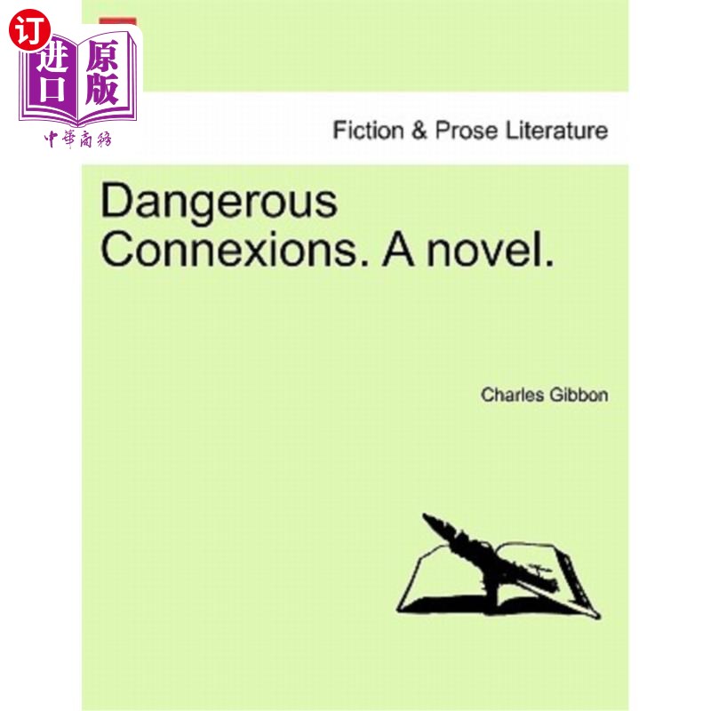 海外直订Dangerous Connexions. a Novel. 危险的关系。一本小说。