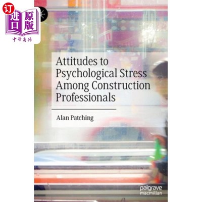 海外直订Attitudes to Psychological Stress Among Construction Professionals 建筑专业人员对心理压力的态度