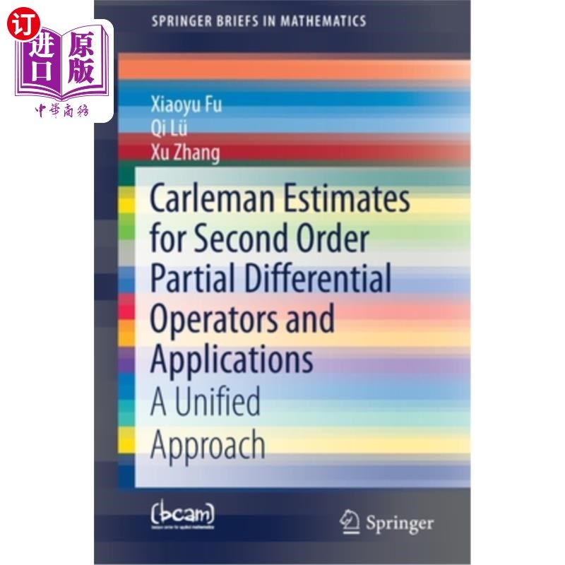 海外直订Carleman Estimates for Second Order Partial Differential Operators and Applicati 二阶偏微分算子的Ca