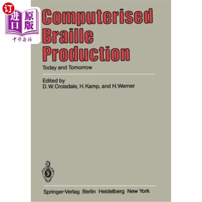 海外直订医药图书Computerised Braille Production: Today and Tomorrow 计算机盲文制作：今天和明天