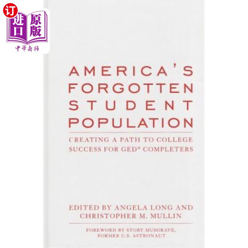 海外直订America's Forgotten Student Population: Creating a Path to College Success for G 美国被遗忘的学生群体:为Ged