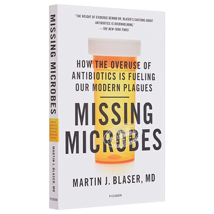 消失的微生物 滥用抗生素引发的健康危机 英文原版 Missing Microbes Martin Blaser【中商原版】