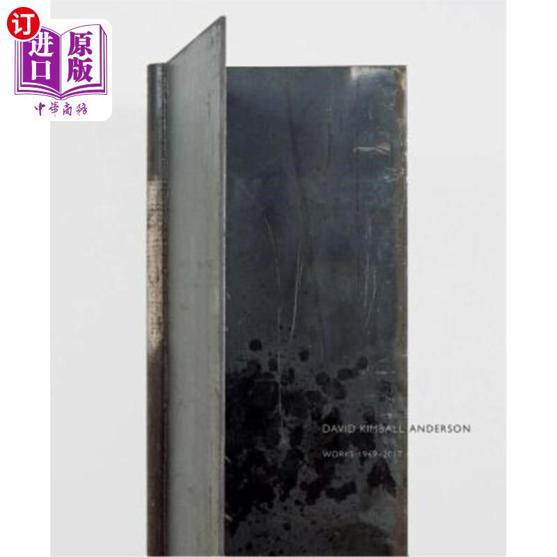 海外直订David Kimball Anderson: Works 1969-2017 大卫·金博尔·安德森：作品1969-2017