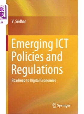 海外直订Emerging Ict Policies and Regulations: Roadmap to Digital Economies 新兴Ict政策和法规:数字经济路线图