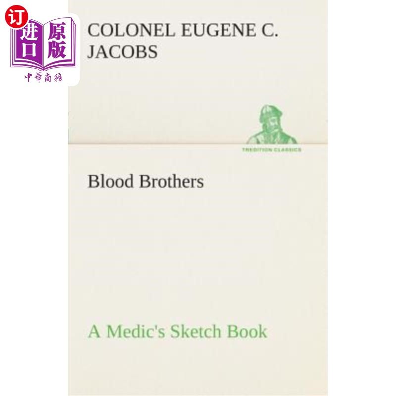 海外直订Blood Brothers a Medic's Sketch Book 血兄弟医生的素描本
