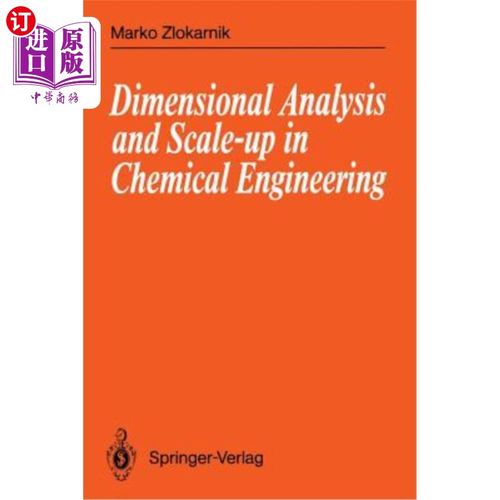 海外直订Dimensional Analysis and Scale-Up in Chemical Engineering 化学工程中的量纲分析与放大