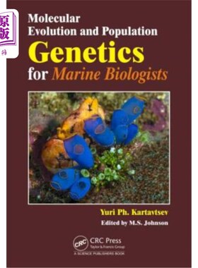 海外直订Molecular Evolution and Population Genetics for Marine Biologists 海洋生物学家的分子进化和群体遗传学