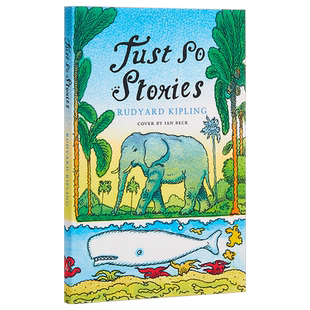 【中商原版】原来如此 讲给孩子们的故事 英文原版 Just So Stories 吉卜林 Kipling 儿童文学 童话故事 暑期书单