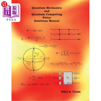 海外直订Quantum Mechanics and Quantum Computing Notes Solutions Manual 量子力学与量子计算笔记解决方案手册