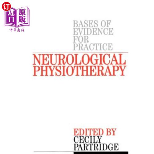 海外直订医药图书Neurological Physiotherapy: Evidence Based Case Reports 神经物理疗法：循证病例报告