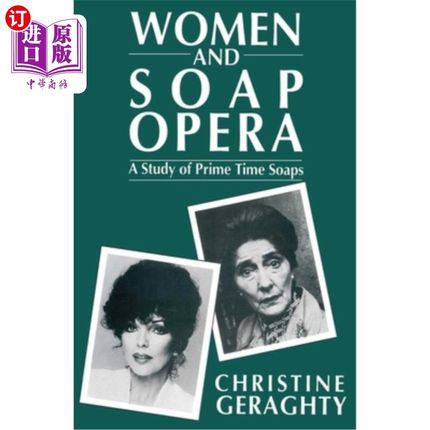 海外直订Women and Soap Opera: A Study of Prime Time Soaps 女性与肥皂剧：黄金时段肥皂剧研究