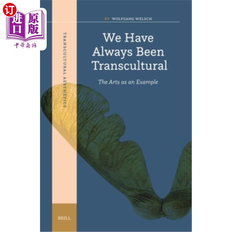 海外直订We Have Always Been Transcultural: The Arts as an Example 我们一直是跨文化的：以艺术为例