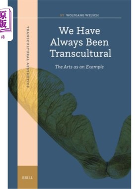 海外直订We Have Always Been Transcultural: The Arts as an Example 我们一直是跨文化的：以艺术为例