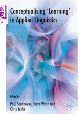 海外直订Conceptualising 'learning' in Applied Linguistics 应用语言学中的“学习”概念化