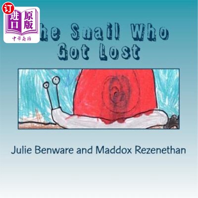 海外直订The Snail Who Got Lost 迷路的蜗牛