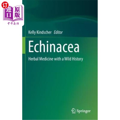海外直订Echinacea: Herbal Medicine with a Wild History 紫锥菊:具有野生历史的草药