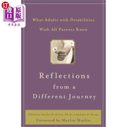 海外直订Reflections from a Different Journey: What Adults with Disabilities Wish All Par 来自不同旅程的思考：残疾成