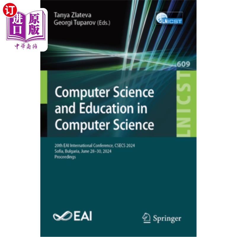 海外直订Computer Science and Education in Computer Science: 20th Eai International Confe 计算机科学与计算机科学教育