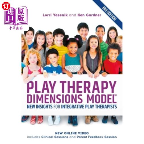 海外直订医药图书Play Therapy Dimensions Model: New Insights for Integrative Play Therapists (3rd 游戏治疗维度模型: