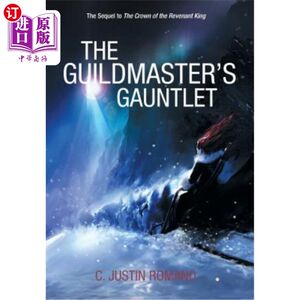 海外直订The Guildmaster's Gauntlet: An Argentia Dasani Adventure 行会主席的挑战：阿根蒂亚·达萨尼历险记