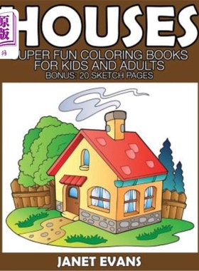 海外直订Houses: Super Fun Coloring Books for Kids and Adults (Bonus: 20 Sketch Pages) 房屋：儿童和成人超级有趣的彩