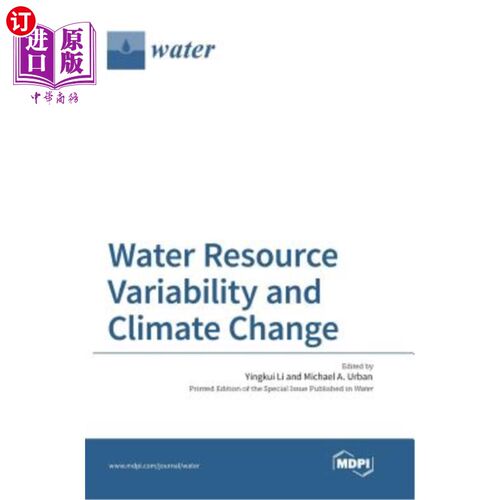 海外直订Water Resource Variability and Climate Change 水资源变异性与气候变化