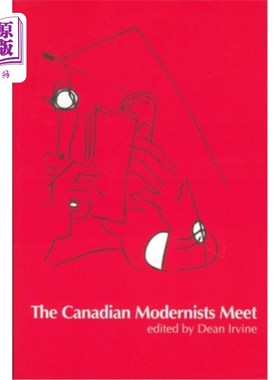 海外直订The Canadian Modernists Meet 加拿大现代主义者相遇