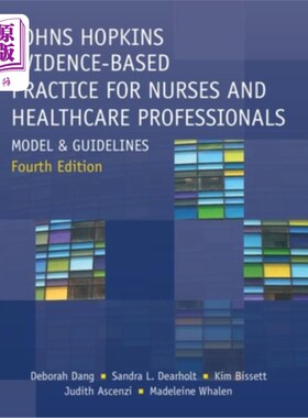 海外直订医药图书Johns Hopkins Evidence-Based Practice for Nurses and Healthcare Professionals, F 约翰霍普金斯大学护