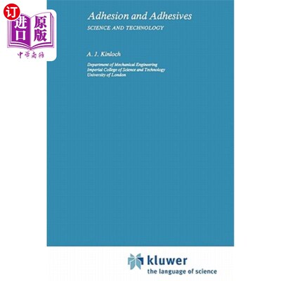 海外直订Adhesion and Adhesives: Science and Technology 粘着剂与粘合剂:科学与技术