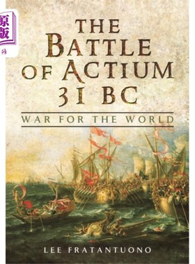 海外直订Battle of Actium 31 BC: War for the World 公元前31年亚克兴战役:世界之战