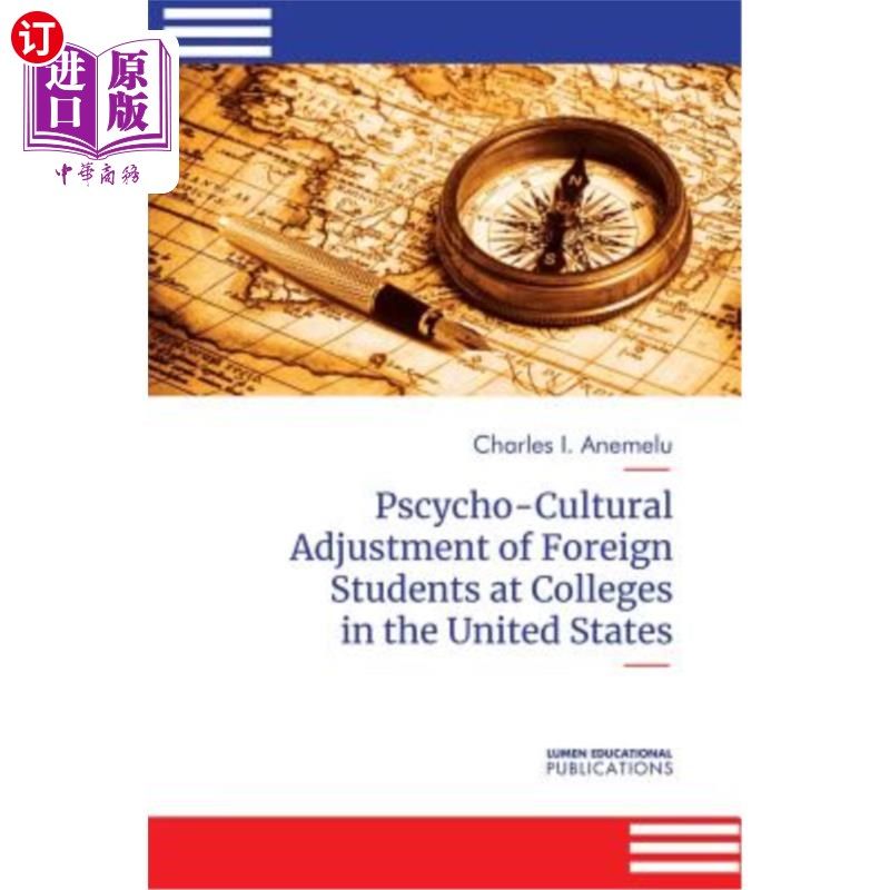 海外直订Psycho-Cultural Adjustment of Foreign Students at Community Colleges in the Unit 美国社区大学留学生的心理-