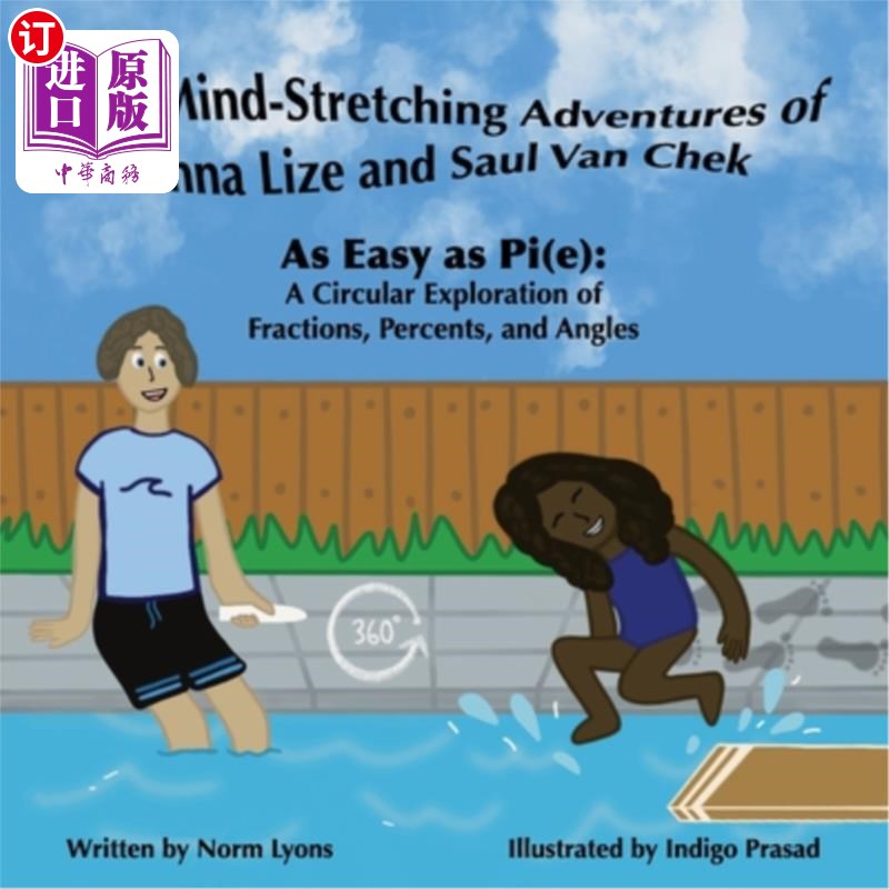 海外直订The Mind-Stretching Adventures of Anna Lize and Saul Van Chek: As Easy as Pi(e): 安娜·莉兹和索尔·范·切克的