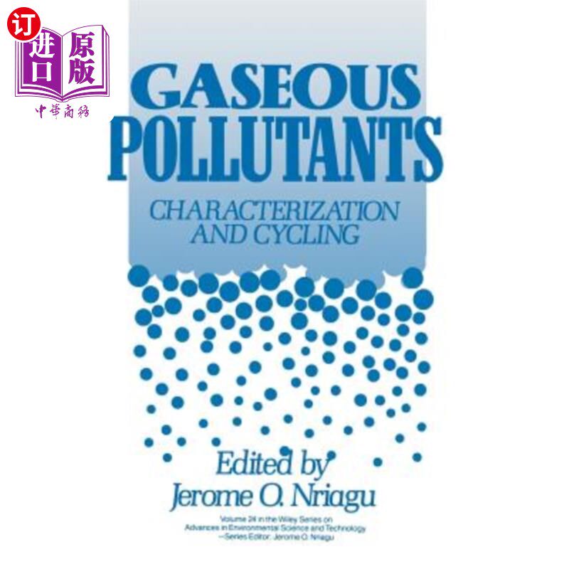 海外直订Gaseous Pollutants: Characterization and Cycling 气体污染物：特性和循环Aest V24