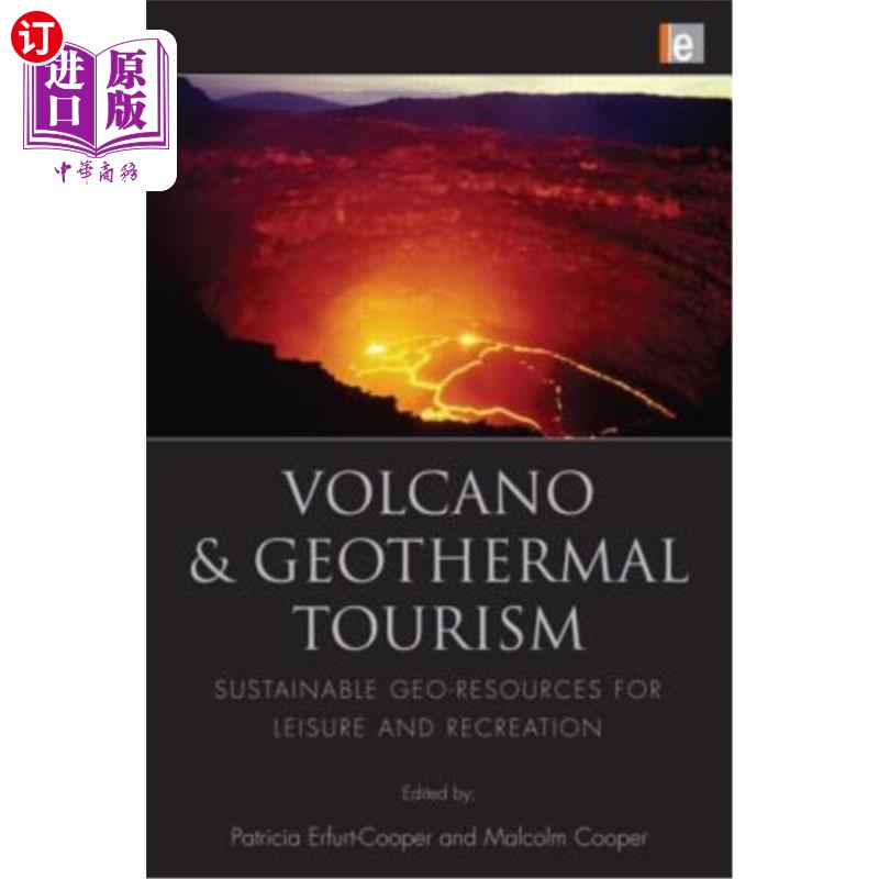 海外直订Volcano and Geothermal Tourism: Sustainable Geo-Resources for Leisure and Recrea 火山与地热旅游:休闲娱乐的