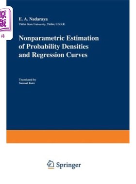海外直订Nonparametric Estimation of Probability Densities and Regression Curves 概率密度和回归曲线的非参数估计