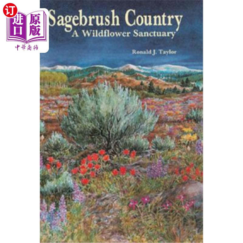 海外直订Sagebrush Country: A Wildflower Sanctuary 山艾树之乡：野花圣地