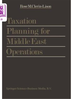 海外直订Taxation Planning for Middle East Operations: A Research Study Sponsored by the  中东业务的税收规划:一项由P