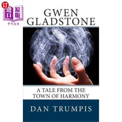 海外直订Gwen Gladstone: A Tale from the Town of Harmony 格温·格拉德斯通：和谐之城的故事