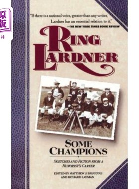海外直订Some Champions: Sketches and Fiction from a Humorist's Career 一些冠军：幽默作家职业生涯中的小品和小说