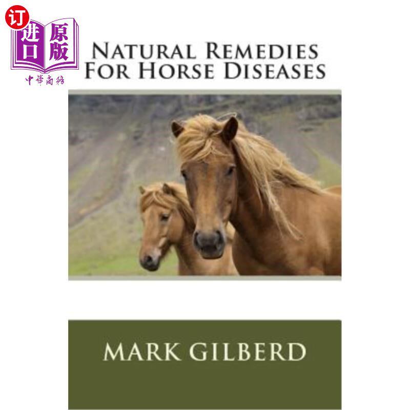 海外直订医药图书Natural Remedies For Horse Diseases 马病的天然疗法