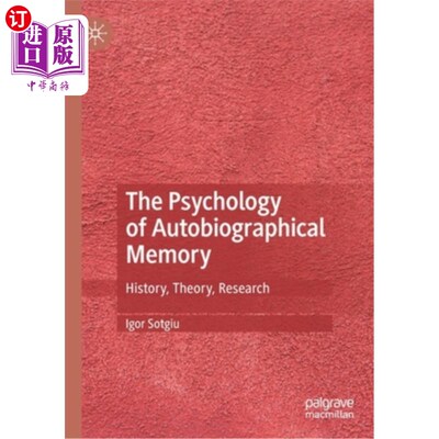 海外直订The Psychology of Autobiographical Memory: History, Theory, Research 自传体记忆心理学:历史，理论，研究