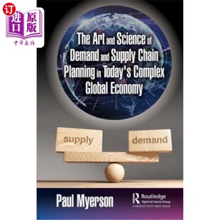 在当今复杂 Supply 海外直订The Demand Today Chain Art Science and Globa 全球经济中需求 Complex Planning