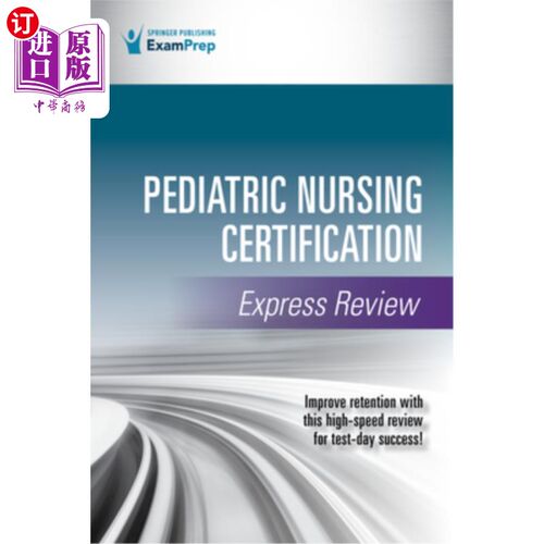 海外直订医药图书Pediatric Nursing Certification Express Review 儿科护理认证快报审查