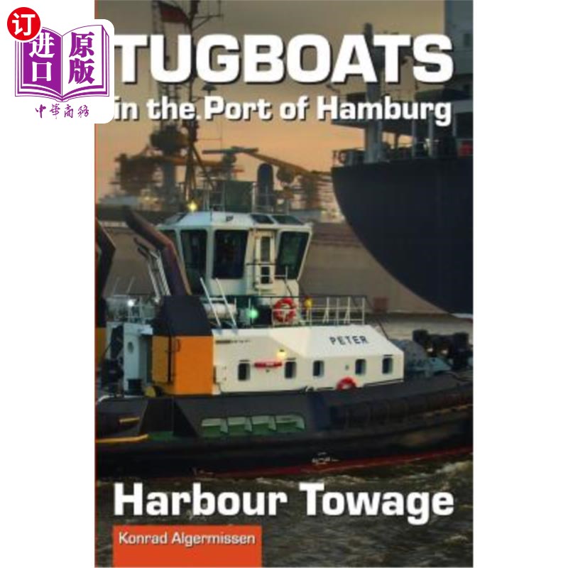 海外直订Tugboats in the Port of Hamburg: Harbour Towage 汉堡港拖船：港口拖航