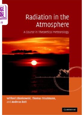 海外直订Radiation in the Atmosphere: A Course in Theoretical Meteorology 大气辐射：理论气象学课程