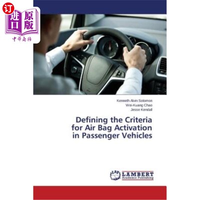 海外直订Defining the Criteria for Air Bag Activation in Passenger Vehicles 确定乘用车安全气囊激活标准