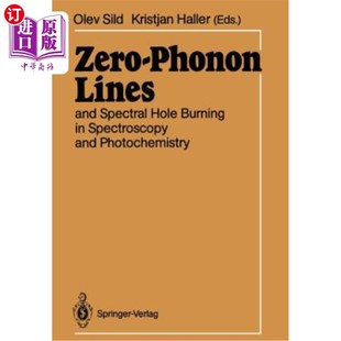 Burning Spectral Hole And and Spectroscopy 海外直订Zero Photochemistry Lines Phonon 光谱学和光化学中 零声子线