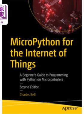 海外直订Micropython for the Internet of Things: A Beginner's Guide to Programming with P Micropytho