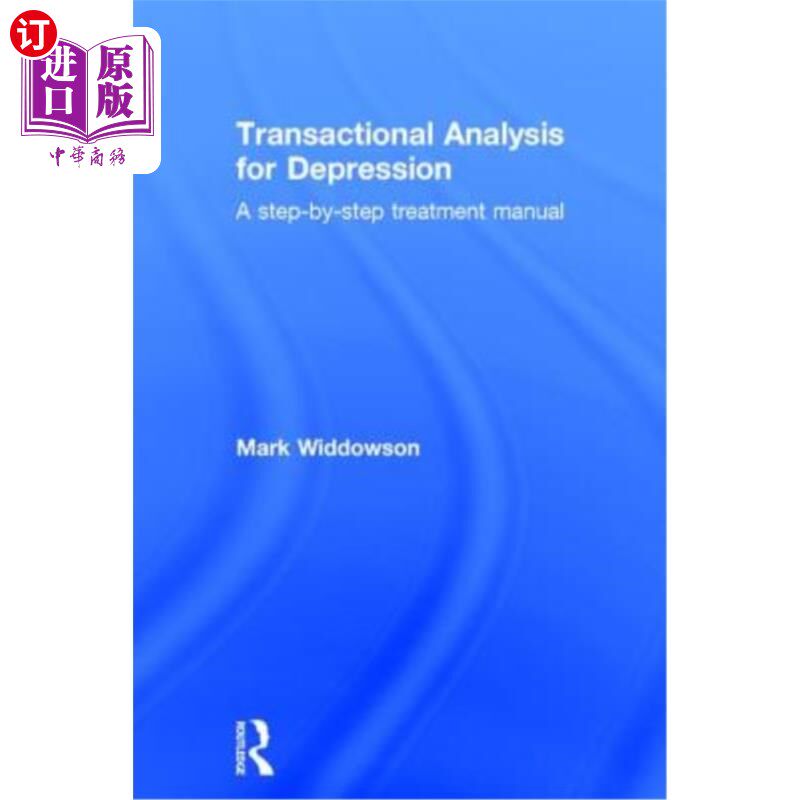 海外直订医药图书Transactional Analysis for Depression: A Step-By-Step Treatment Manual 抑郁症的交易分析:逐步治疗手