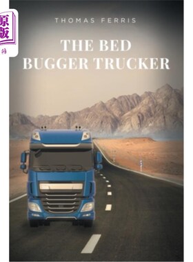 海外直订The Bed Bugger Trucker 卧床不起的卡车司机